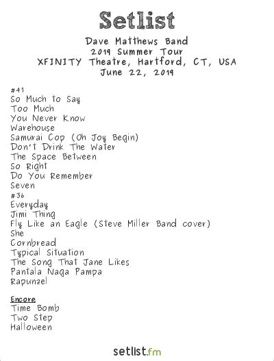 Get the Dave Matthews Band Setlist of the concert at Forest Hills Stadium, Queens, NY, USA on June 9, 2023 from the 2023 Summer Tour and other Dave Matthews Band Setlists for free on setlist. . Dave matthews band setlists